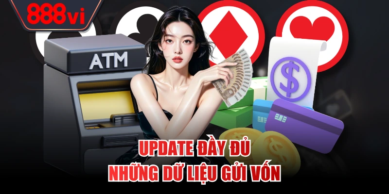 Update đầy đủ những dữ liệu gửi vốn